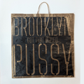 Brooklyn got that Waxed Pussy Bag - 1 of 1.
